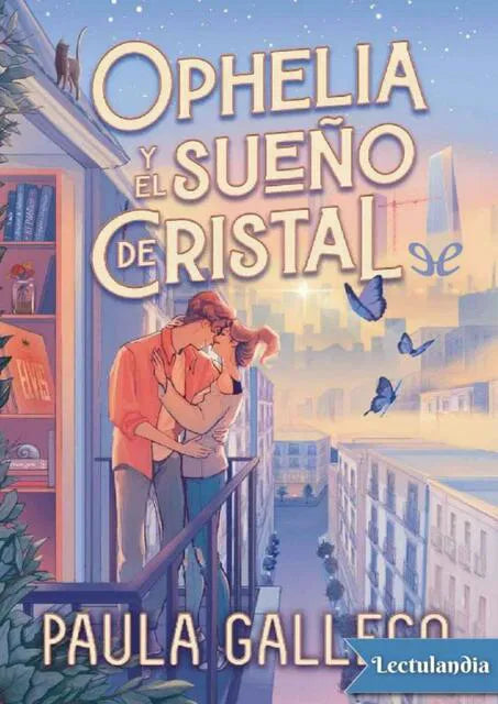 Ophelia y el sueño de Cristal